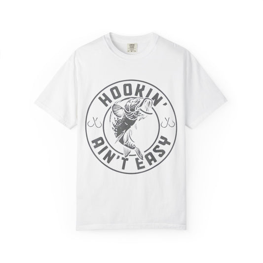 Hookin Aint Easy Style 1T-shirt