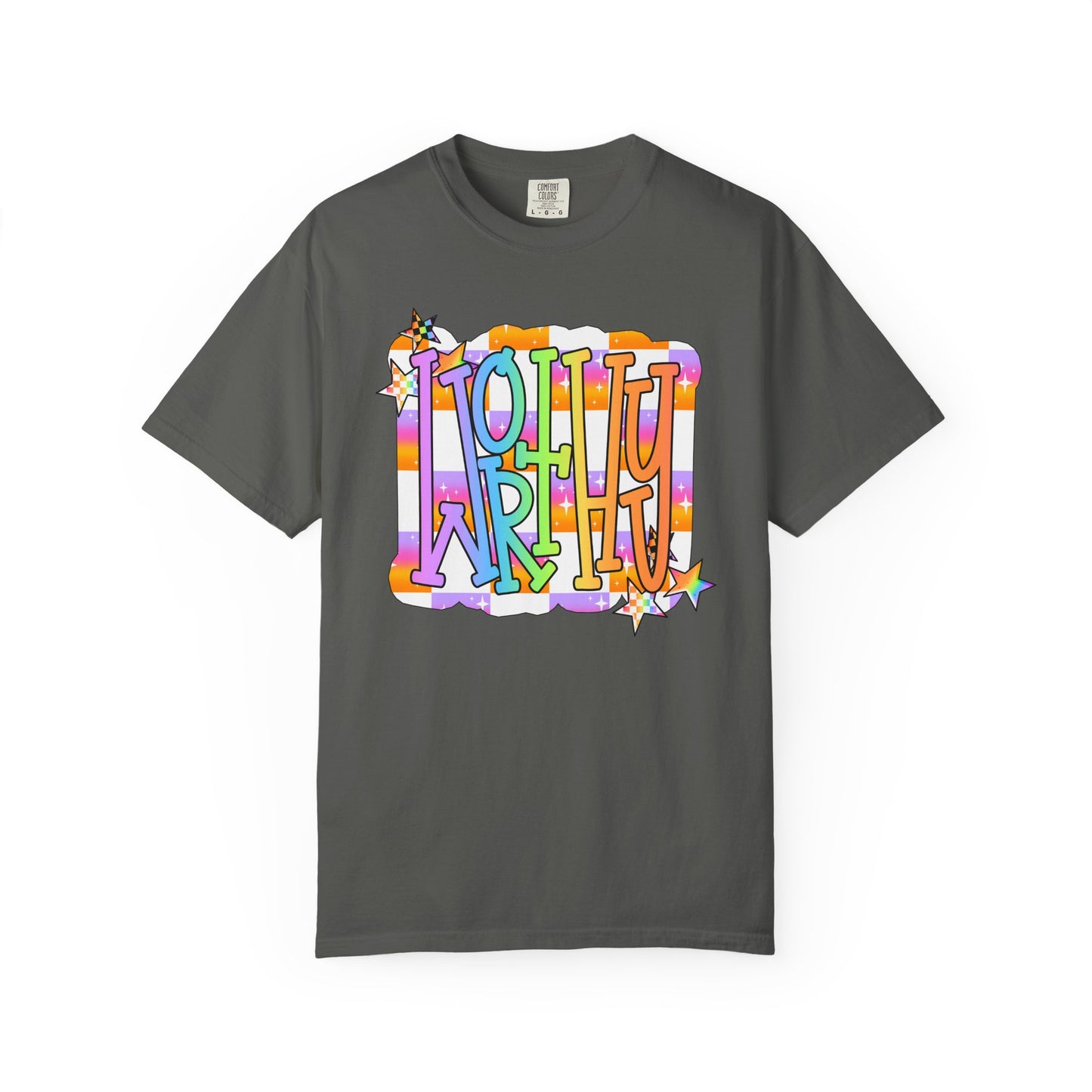 “WORTHY' Graphic T-Shirt — Positive Message Tee