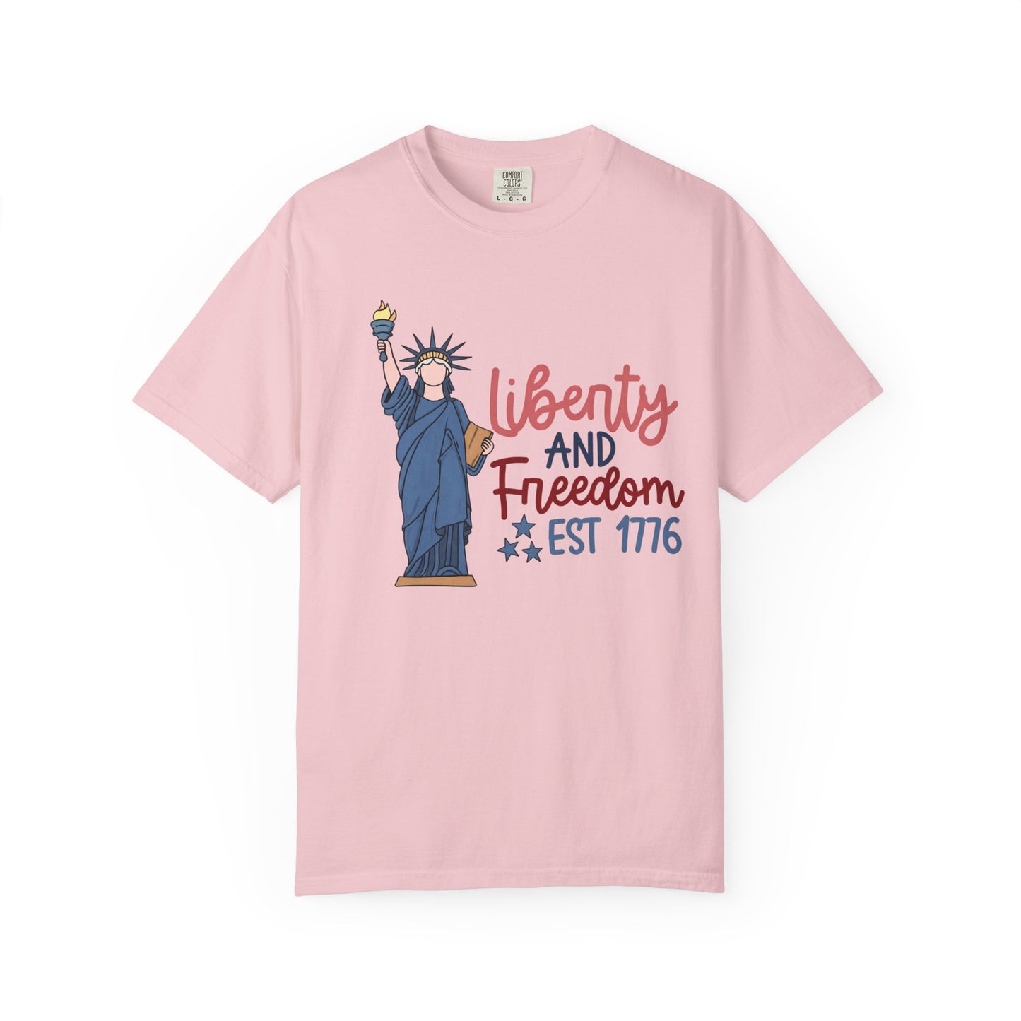 Liberty and Freedom T-Shirt — Statue of Liberty EST 1776 Patriotic Tee