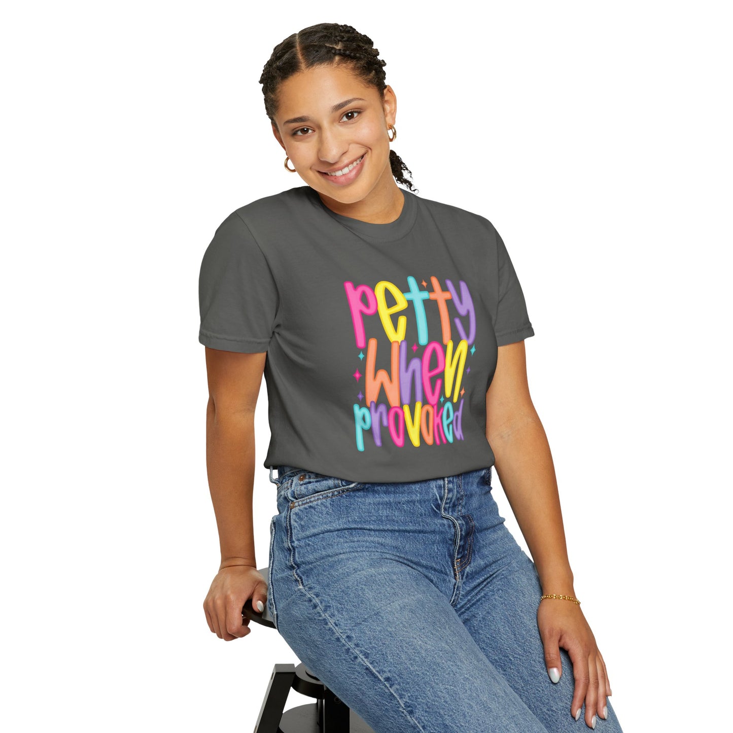 Pretty When Provoked Colorful Graphic T-Shirt