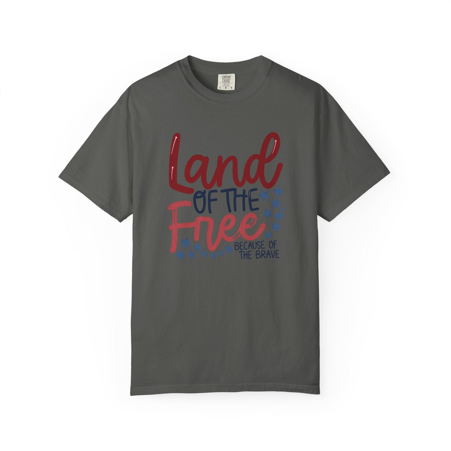 Land of the Free T-Shirt — 'Land of the Free Because of the Brave' Patriotic Tee