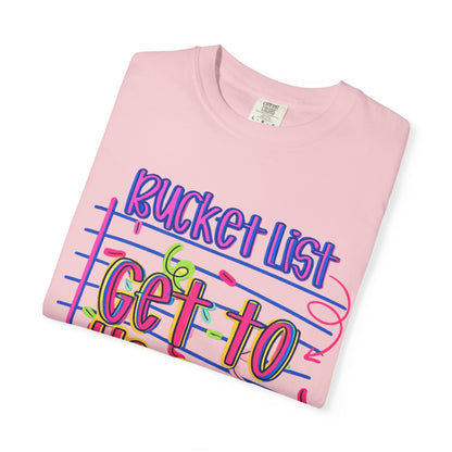 Get to Heaven T-Shirt — "Bucket List" Colorful Notebook Graphic