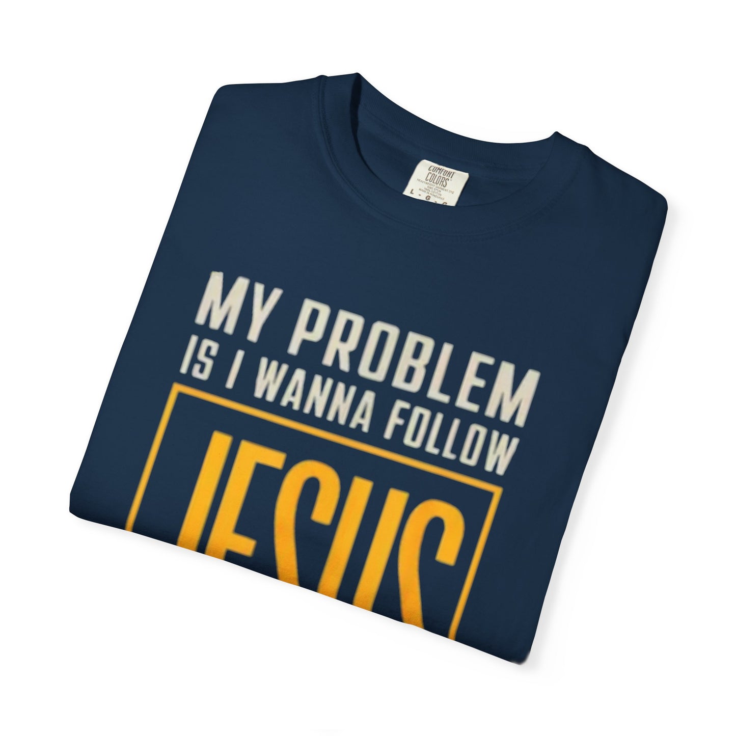 My Problem T-shirt