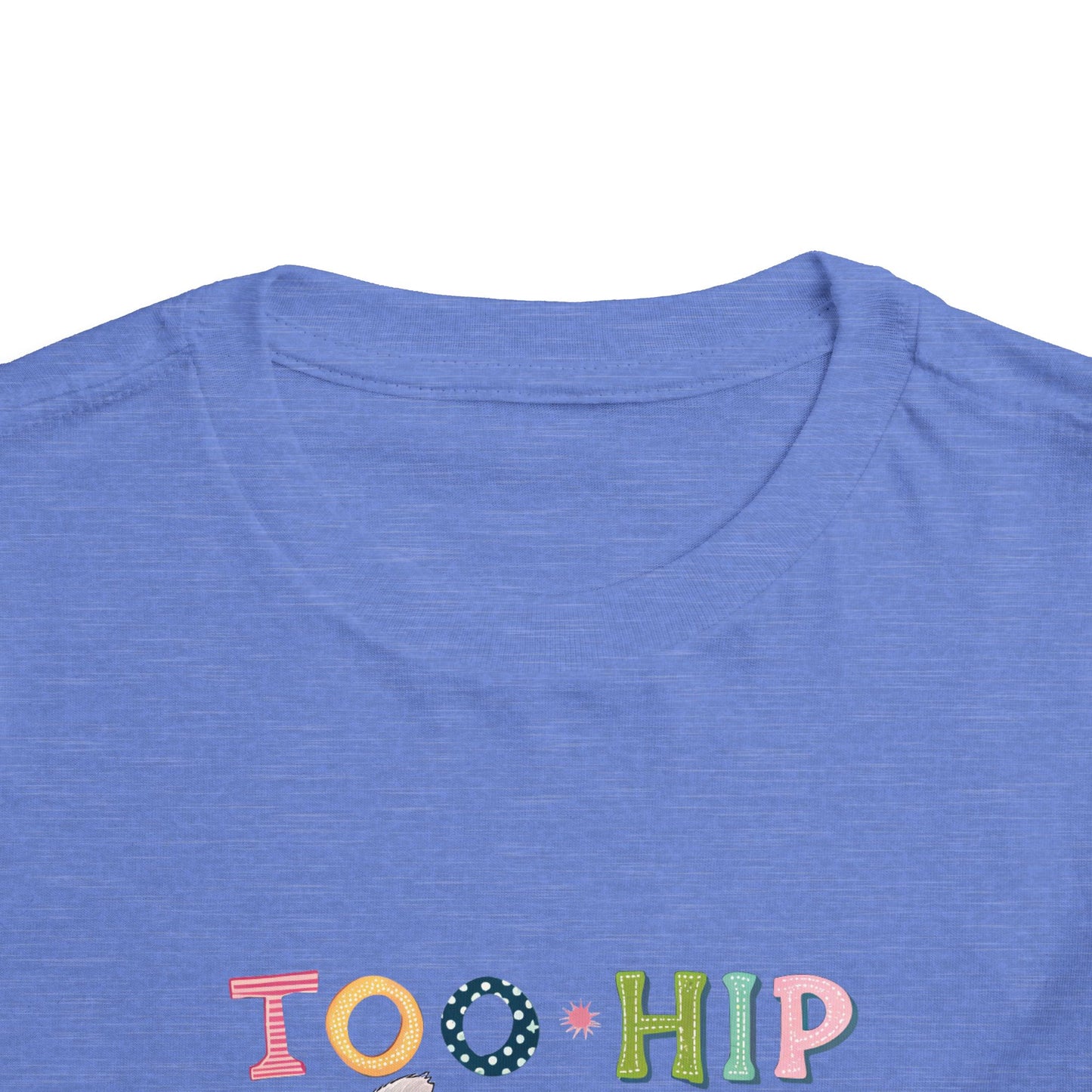 Toddler Tee — "Too Hip to Hop" Easter Bunny & Eggs Graphic