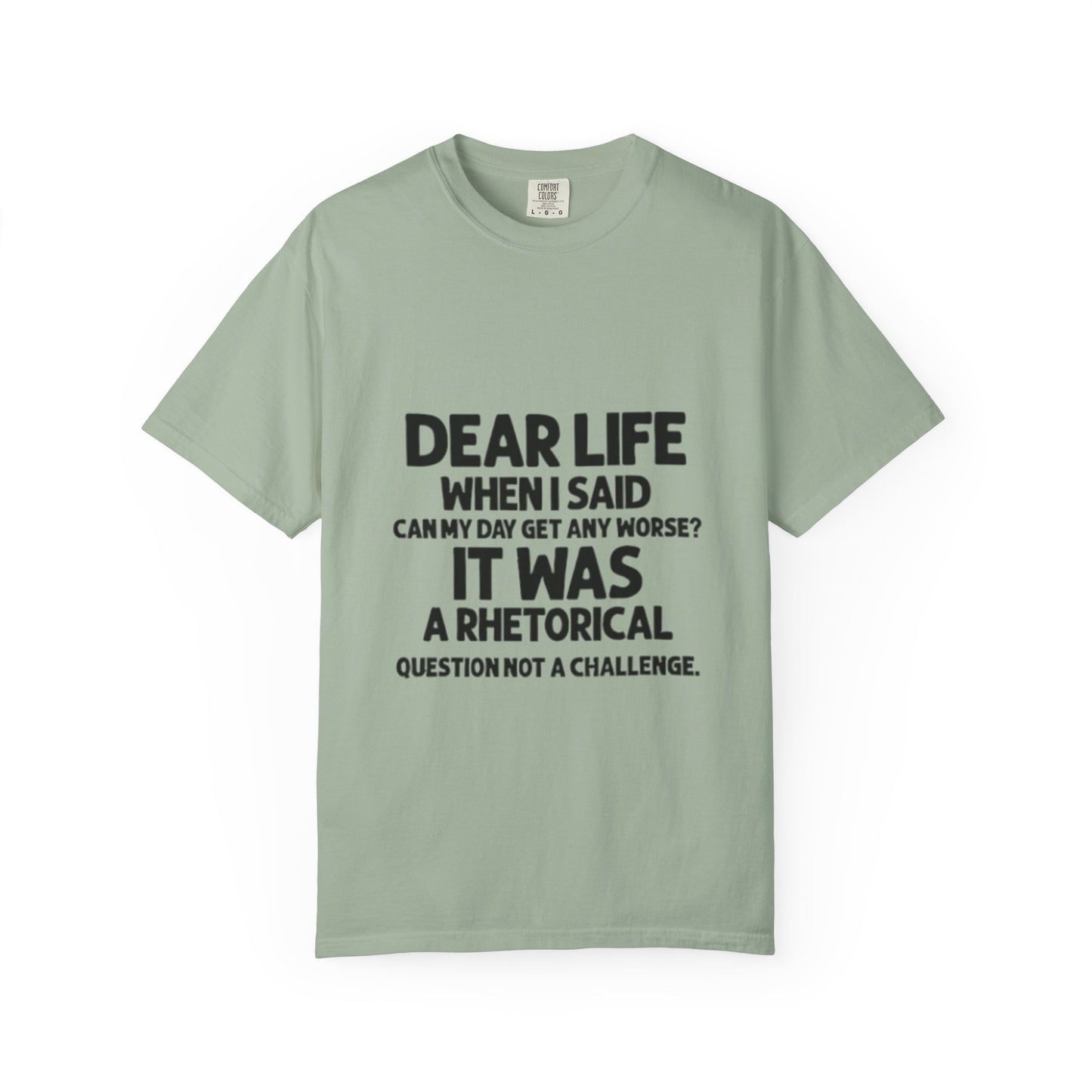 Dear Life T-shirt