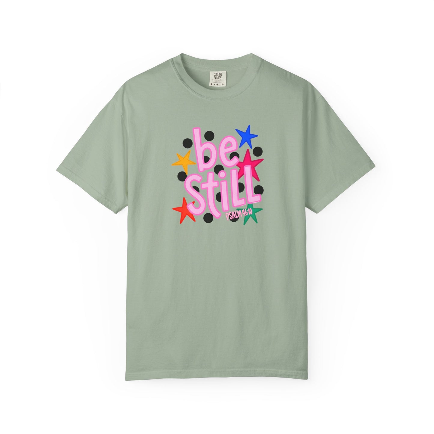 Be Still T-Shirt — Colorful Retro Stars Graphic Tee