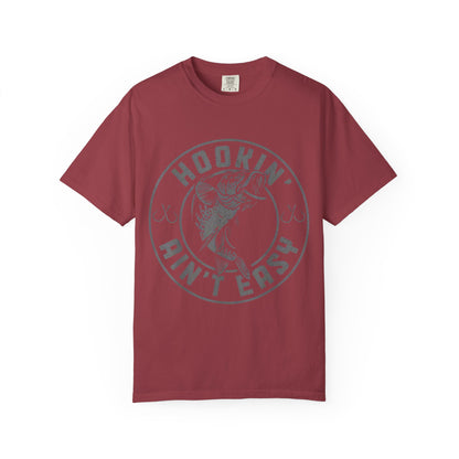 Hookin Aint Easy Style 1T-shirt