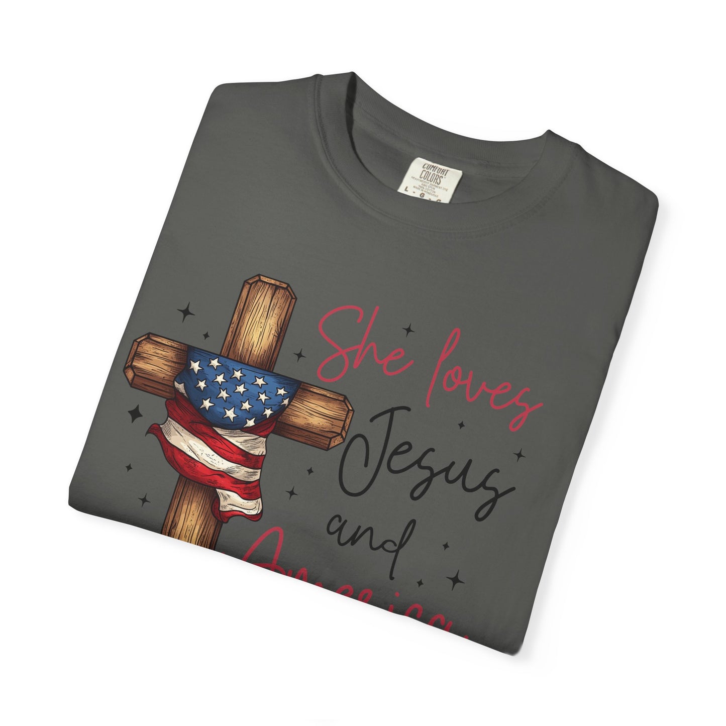 T-Shirt — "She Loves Jesus and America Too" Cross & Flag Faith Patriotic Tee