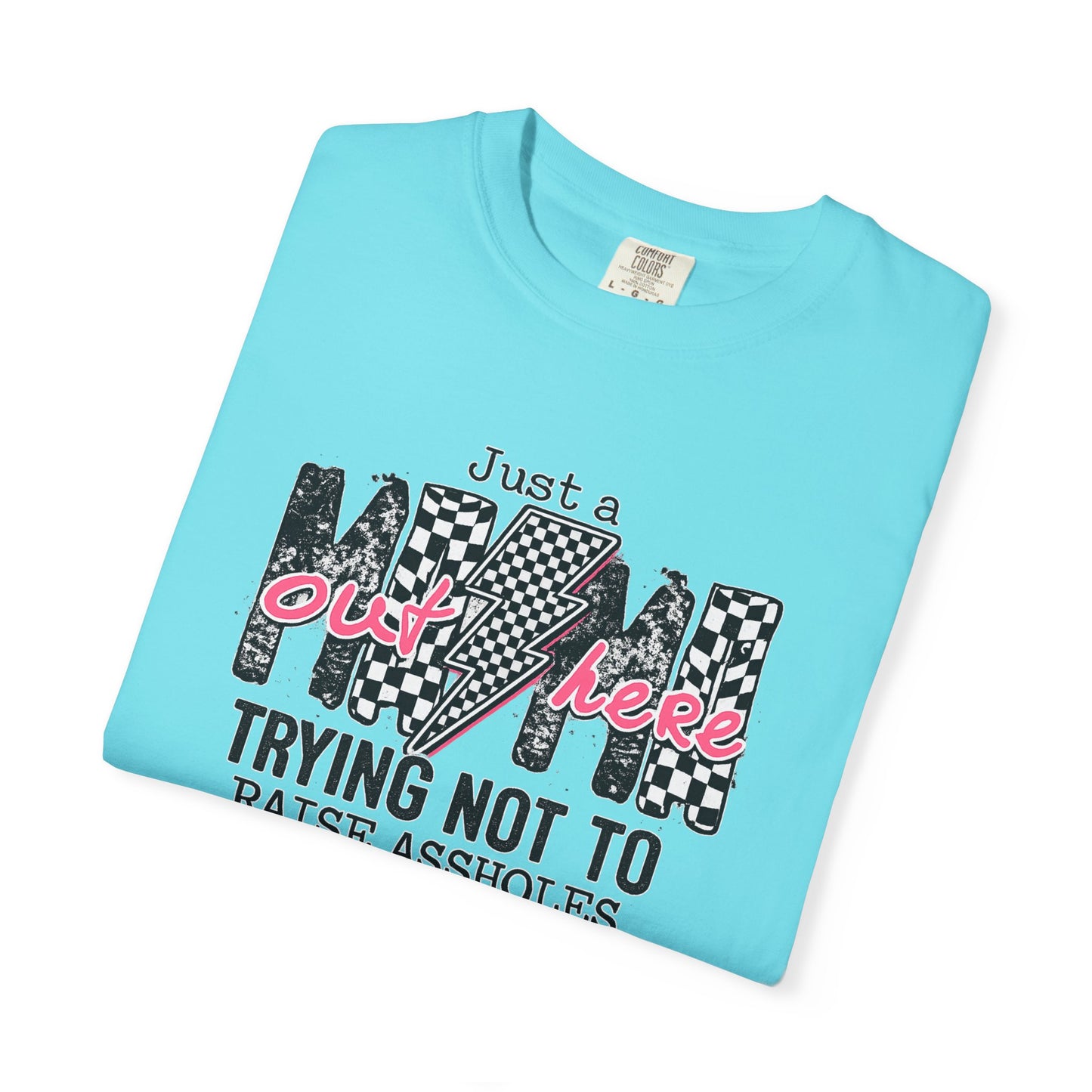 Mom Trying Not To Raise Assholes T-Shirt