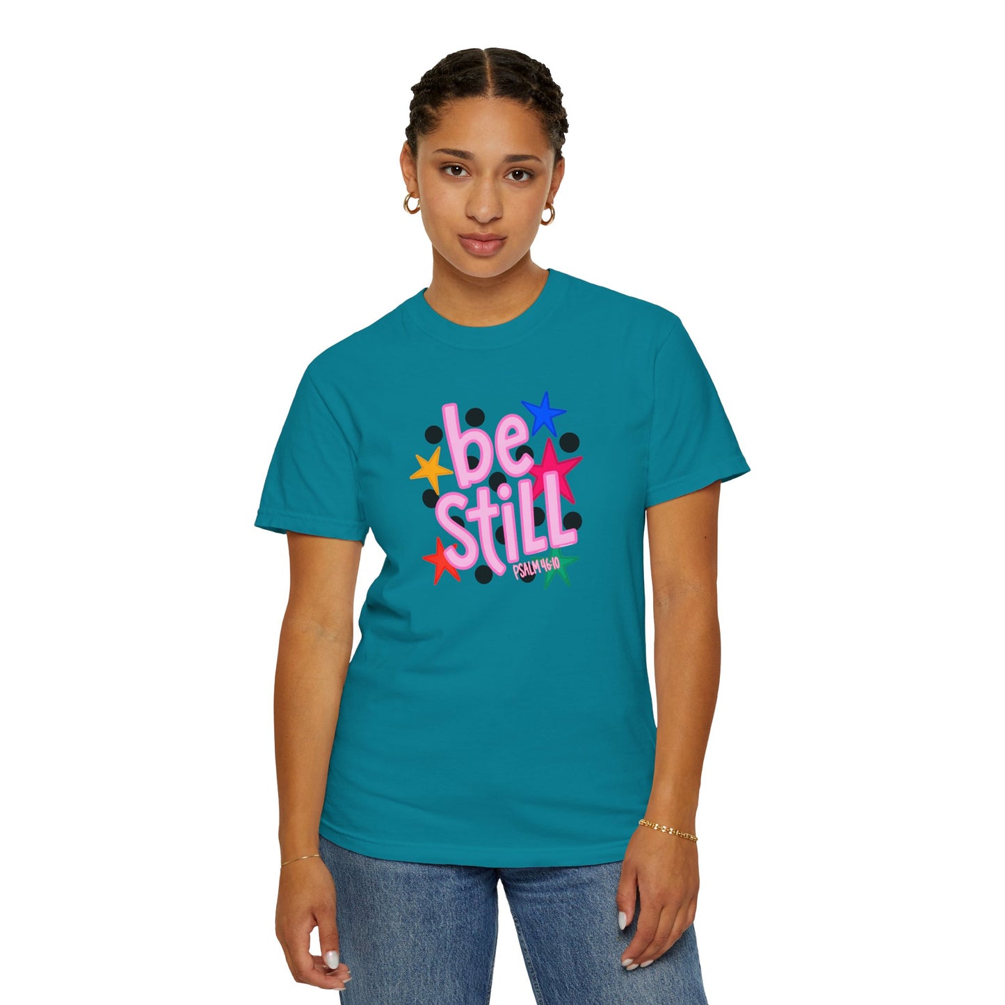 Be Still T-Shirt — Colorful Retro Stars Graphic Tee