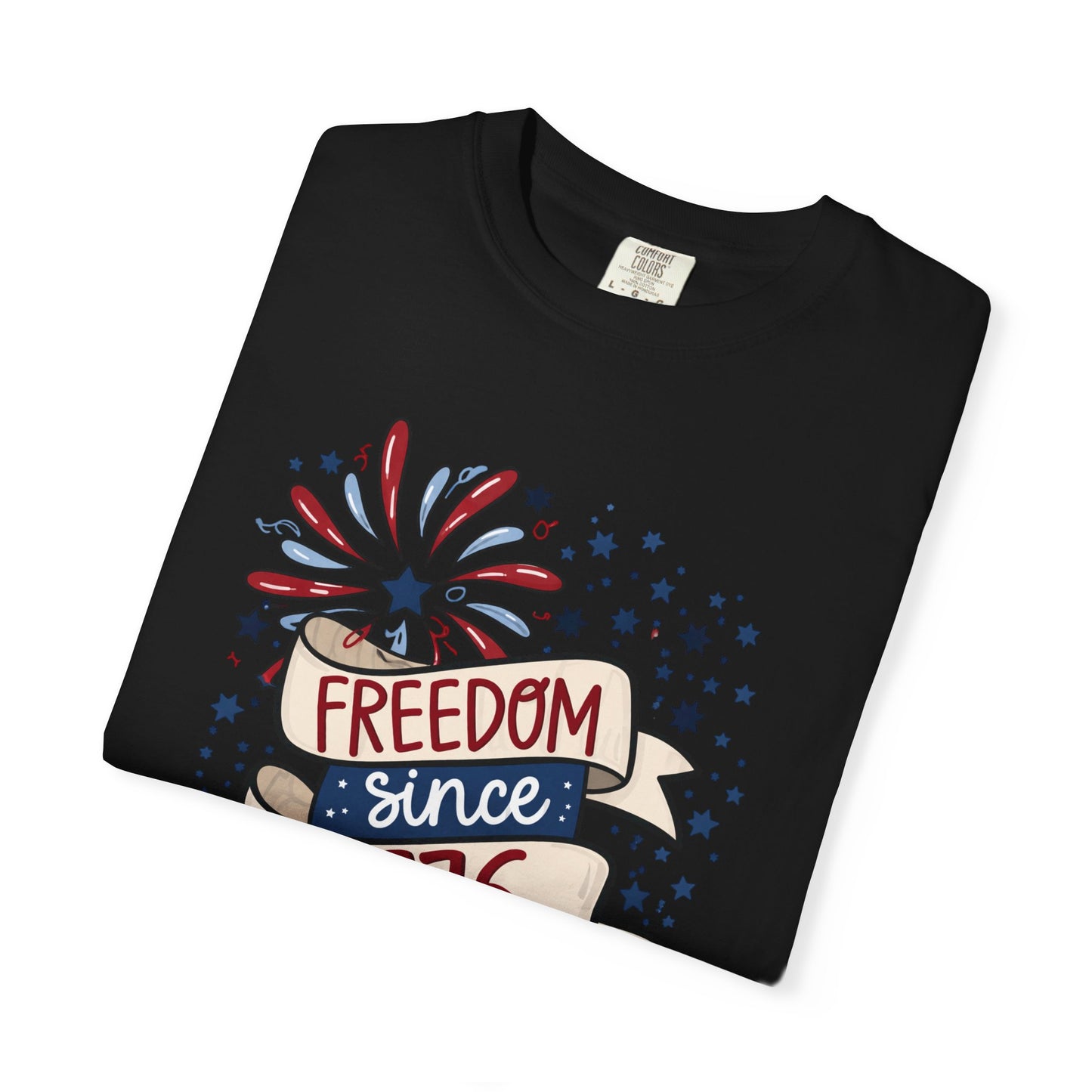 Freedom Since 1776 T-Shirt — Patriotic Fourth of July Tee