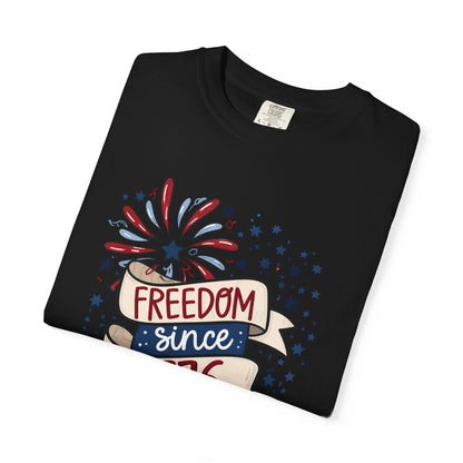 Freedom Since 1776 T-Shirt — Patriotic Fourth of July Tee