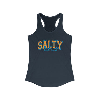 Salty but cute Racerback Tank