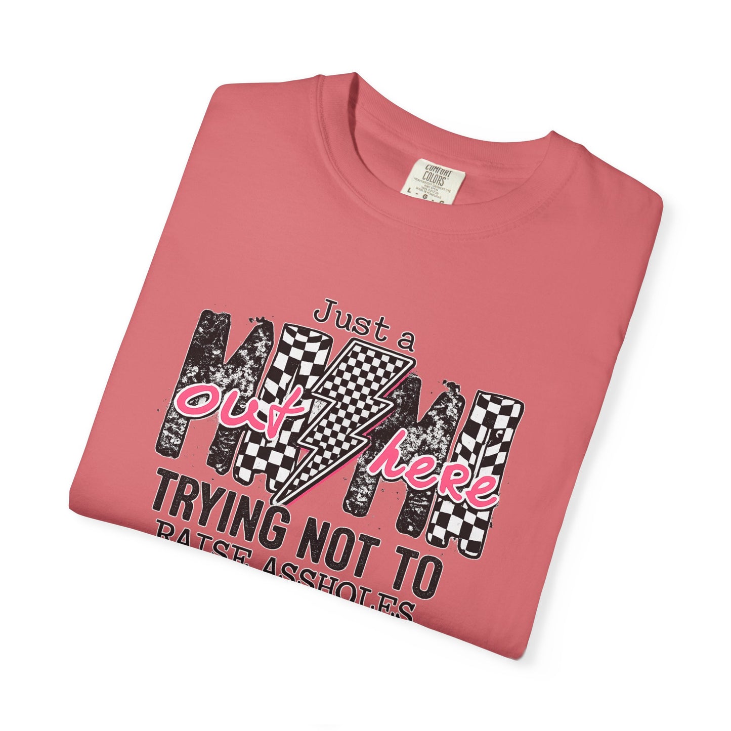 Mom Trying Not To Raise Assholes T-Shirt