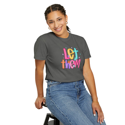 Let Them T-Shirt — Colorful Positive Kids & Pride Tee