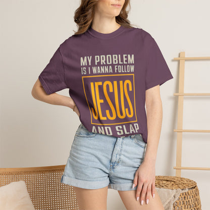 My Problem T-shirt