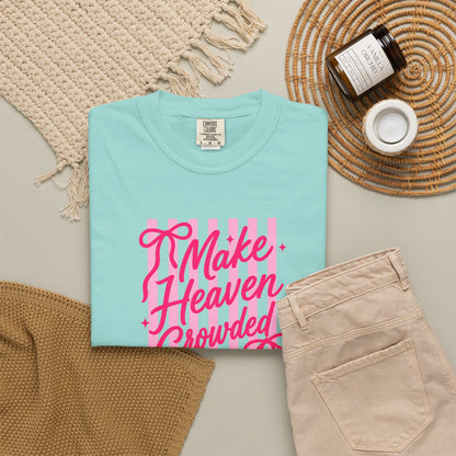 Make Heaven Crowded T-Shirt — Pink Script Graphic Tee
