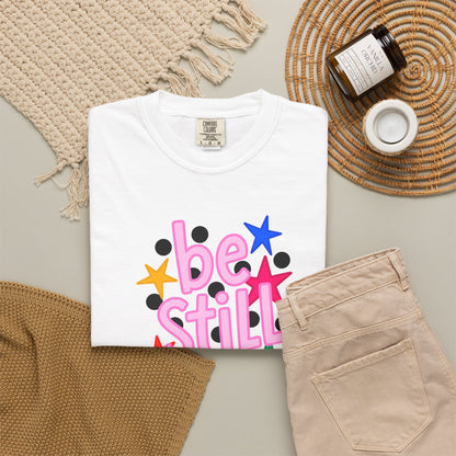 Be Still T-Shirt — Colorful Retro Stars Graphic Tee