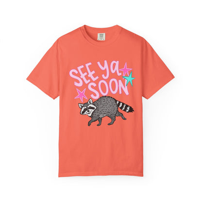 See Ya Soon Raccoon T-Shirt