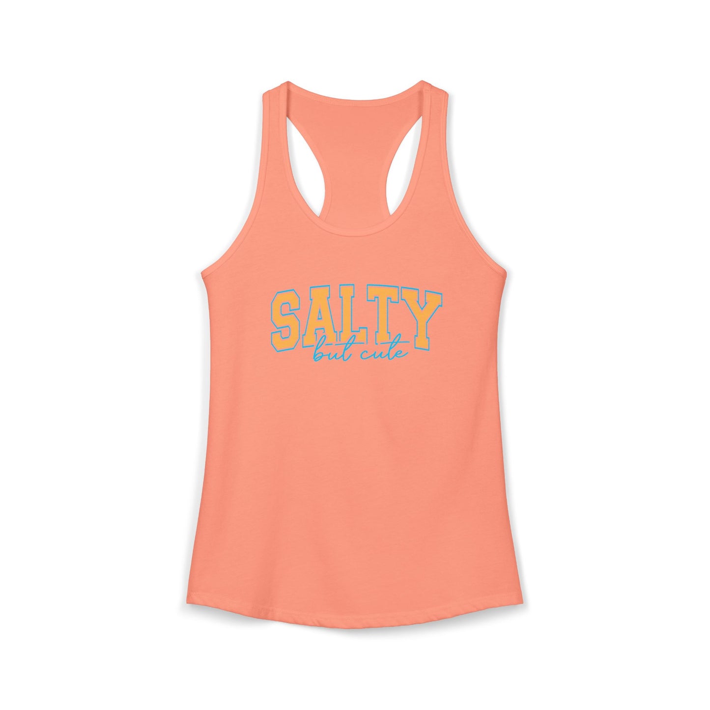 Salty but cute Racerback Tank