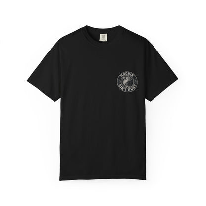 Hooking Ain't Easy Front and Back Style T-shirt
