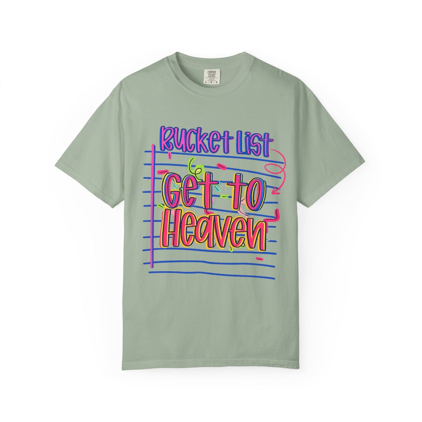 Get to Heaven T-Shirt — "Bucket List" Colorful Notebook Graphic