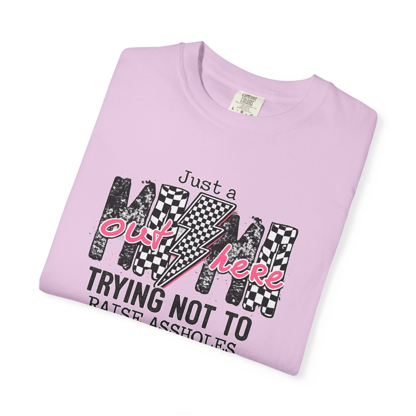 Mom Trying Not To Raise Assholes T-Shirt