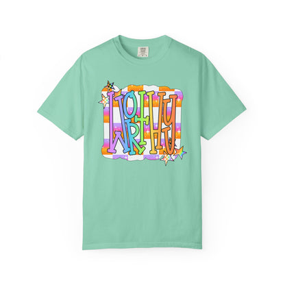 “WORTHY' Graphic T-Shirt — Positive Message Tee