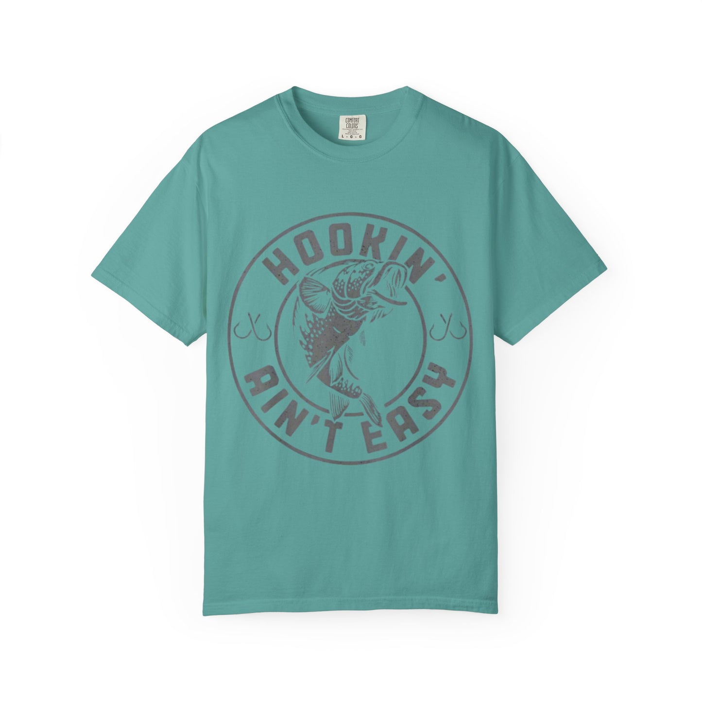 Hookin Aint Easy Style 1T-shirt