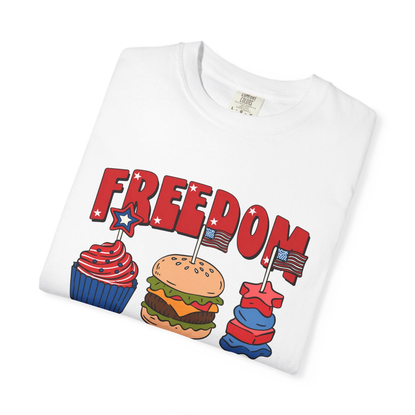Freedom T-Shirt — "Freedom Tastes So Good" 4th of July BBQ Patriotic Graphic Tee