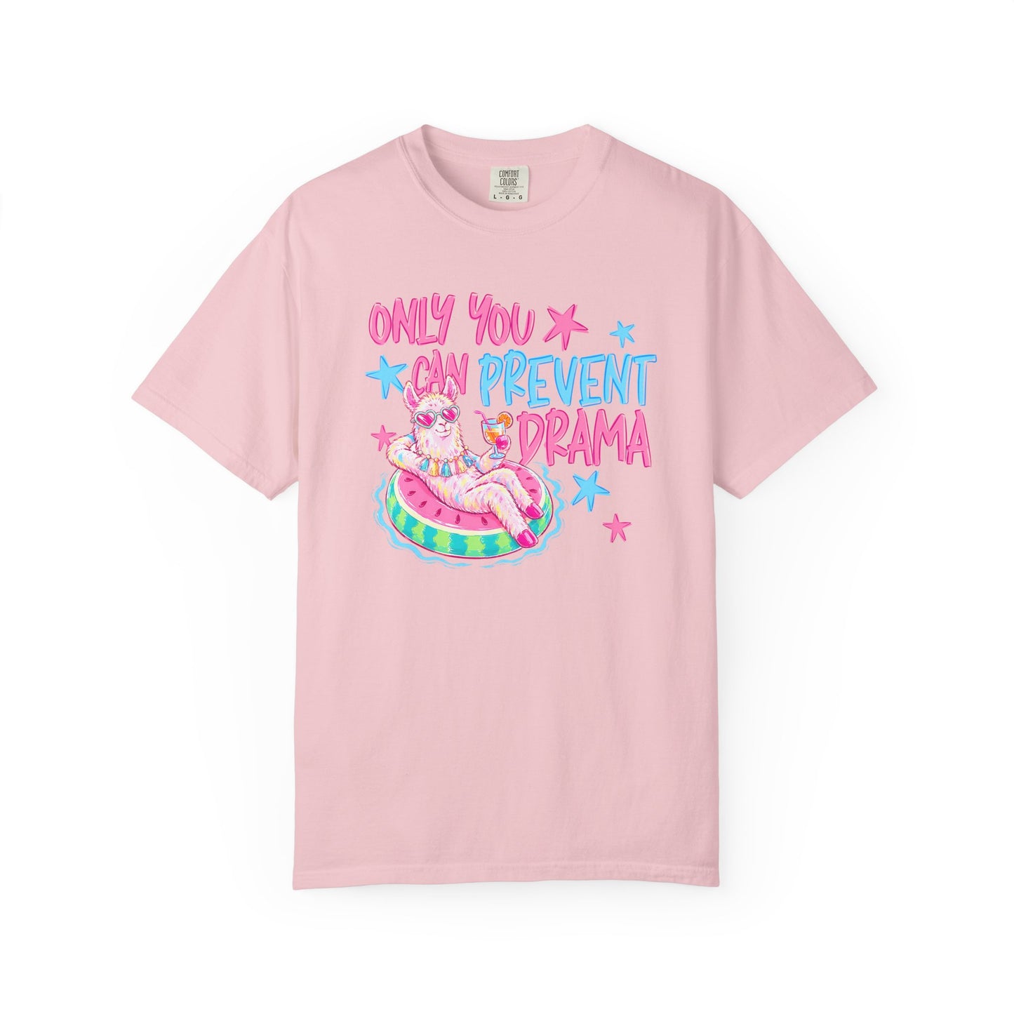 “Only You Can Prevent Drama" comfort color