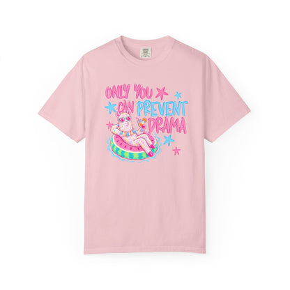 “Only You Can Prevent Drama" comfort color