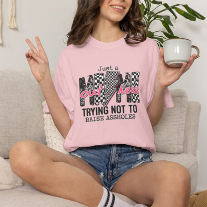 Mom Trying Not To Raise Assholes T-Shirt