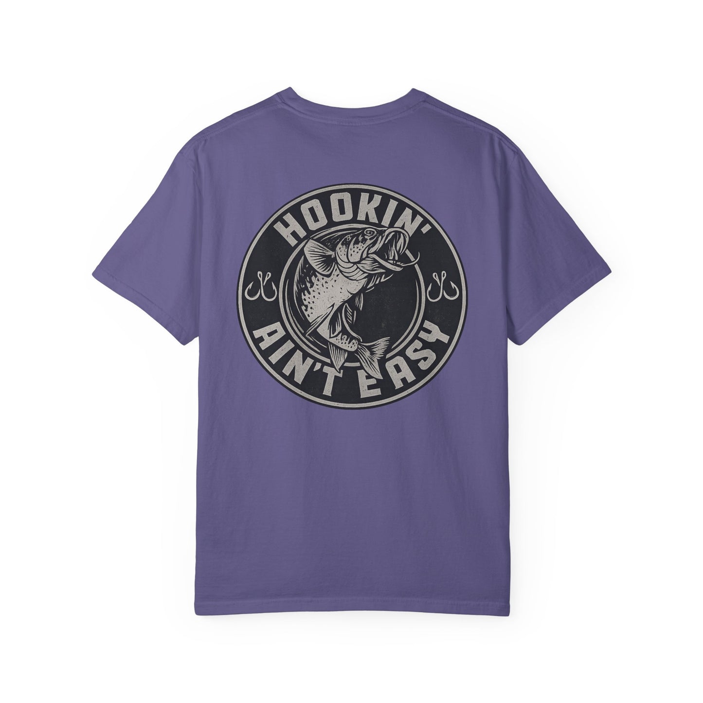 Hooking Ain't Easy Front and Back Style T-shirt