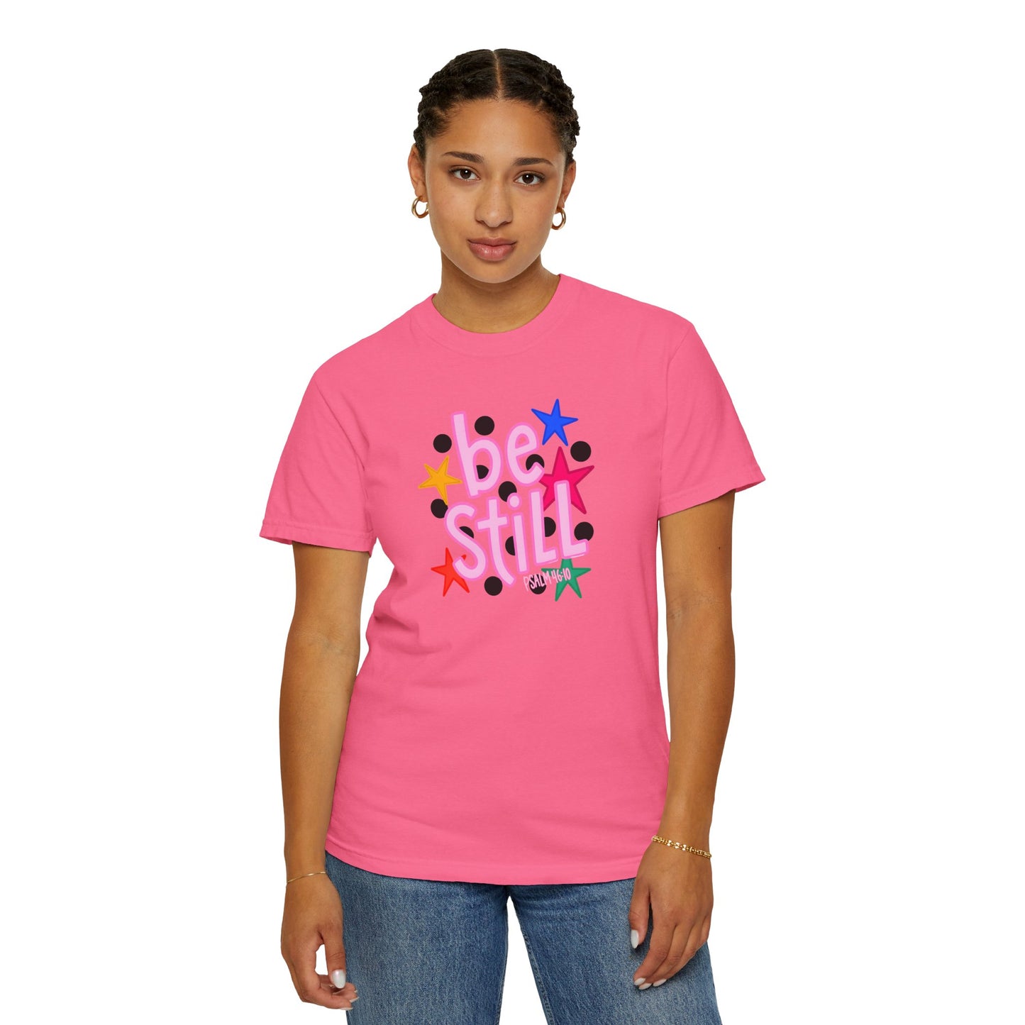 Be Still T-Shirt — Colorful Retro Stars Graphic Tee