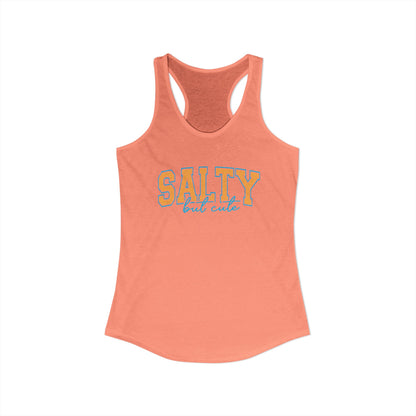 Salty but cute Racerback Tank