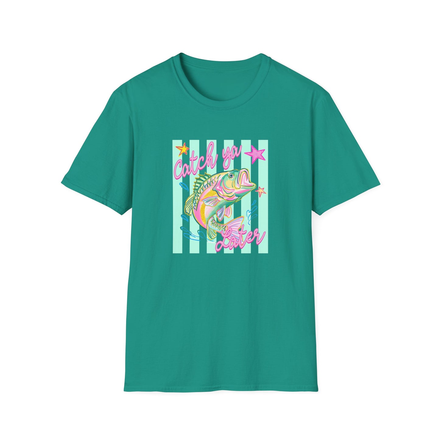 Catch ya Later- tee - Gildan softstyle