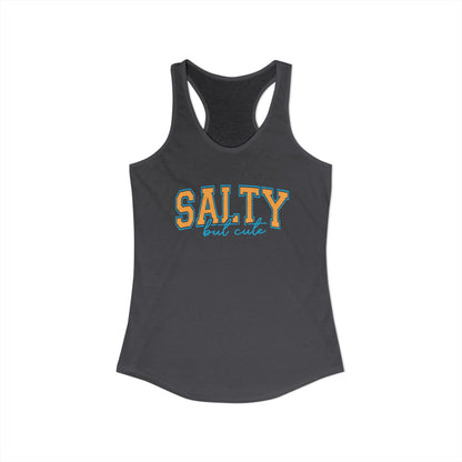 Salty but cute Racerback Tank
