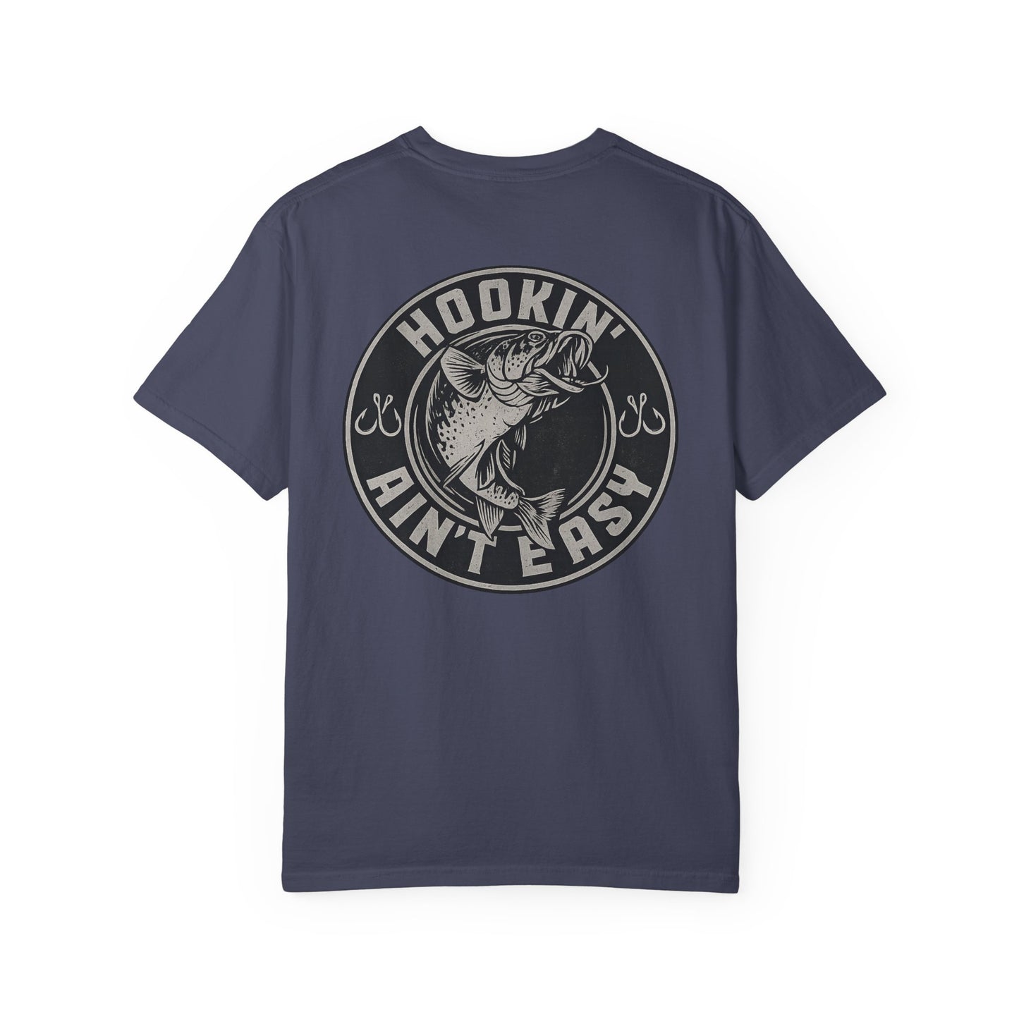 Hooking Ain't Easy Front and Back Style T-shirt
