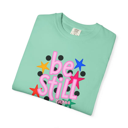 Be Still T-Shirt — Colorful Retro Stars Graphic Tee