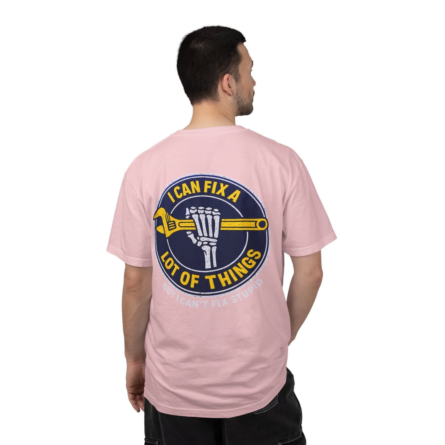 Mechanic T-Shirt — "I Can Fix a Lot of Things (But I Can't Fix Stupid)" Graphic Tee