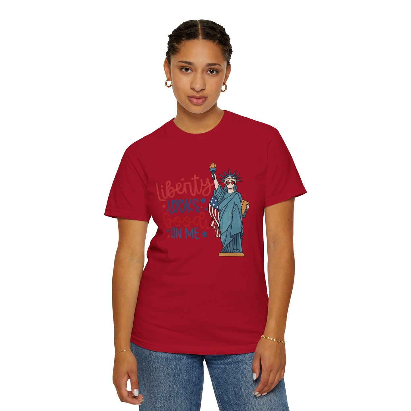 Liberty Looks Good On Me T-Shirt — Statue of Liberty Fourth of July Tee