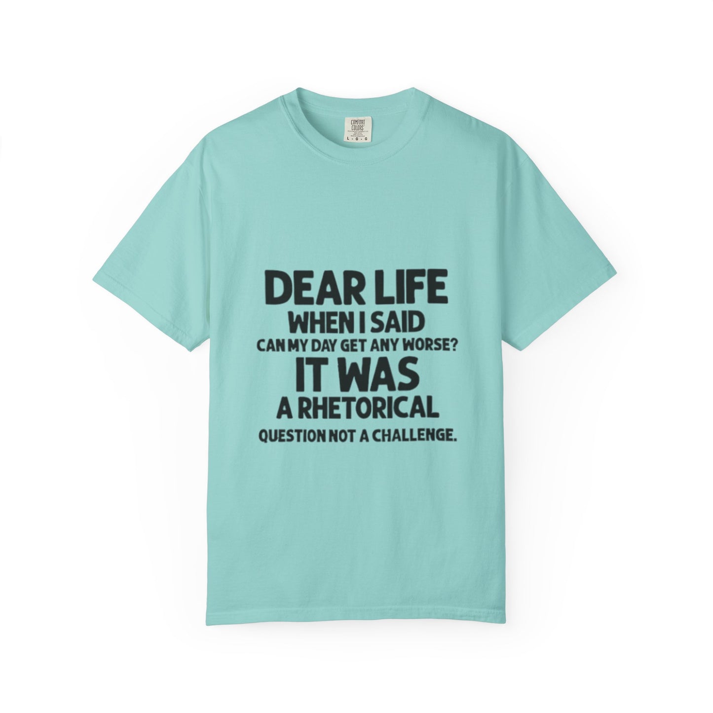 Dear Life T-shirt