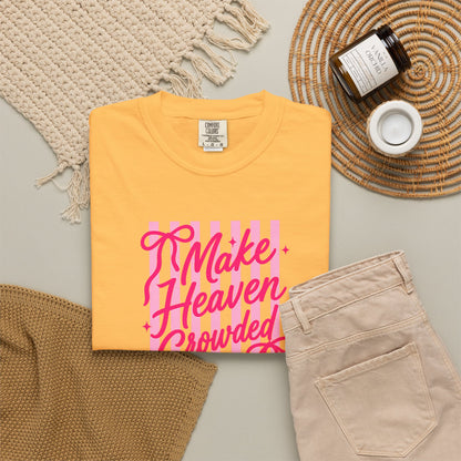 Make Heaven Crowded T-Shirt — Pink Script Graphic Tee