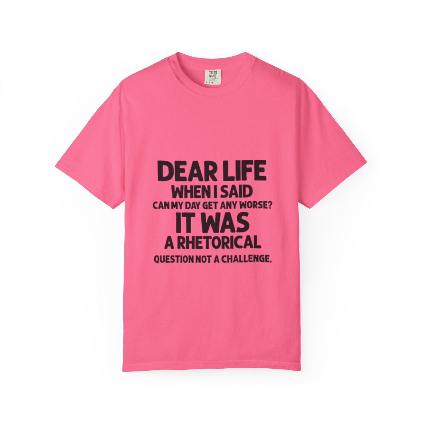 Dear Life T-shirt