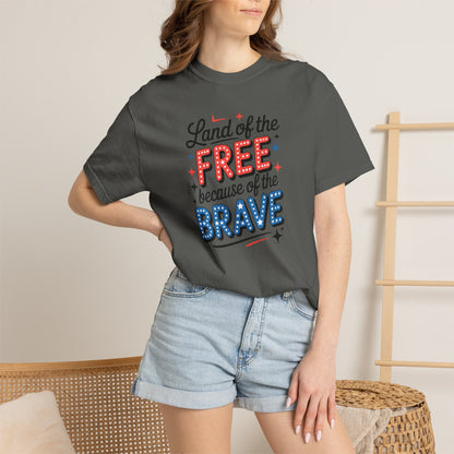 Patriotic T-Shirt - "Land of the Free Because of the Brave" USA Independence Day Tee