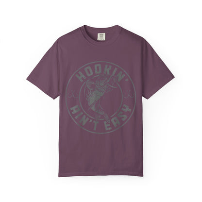 Hookin Aint Easy Style 1T-shirt