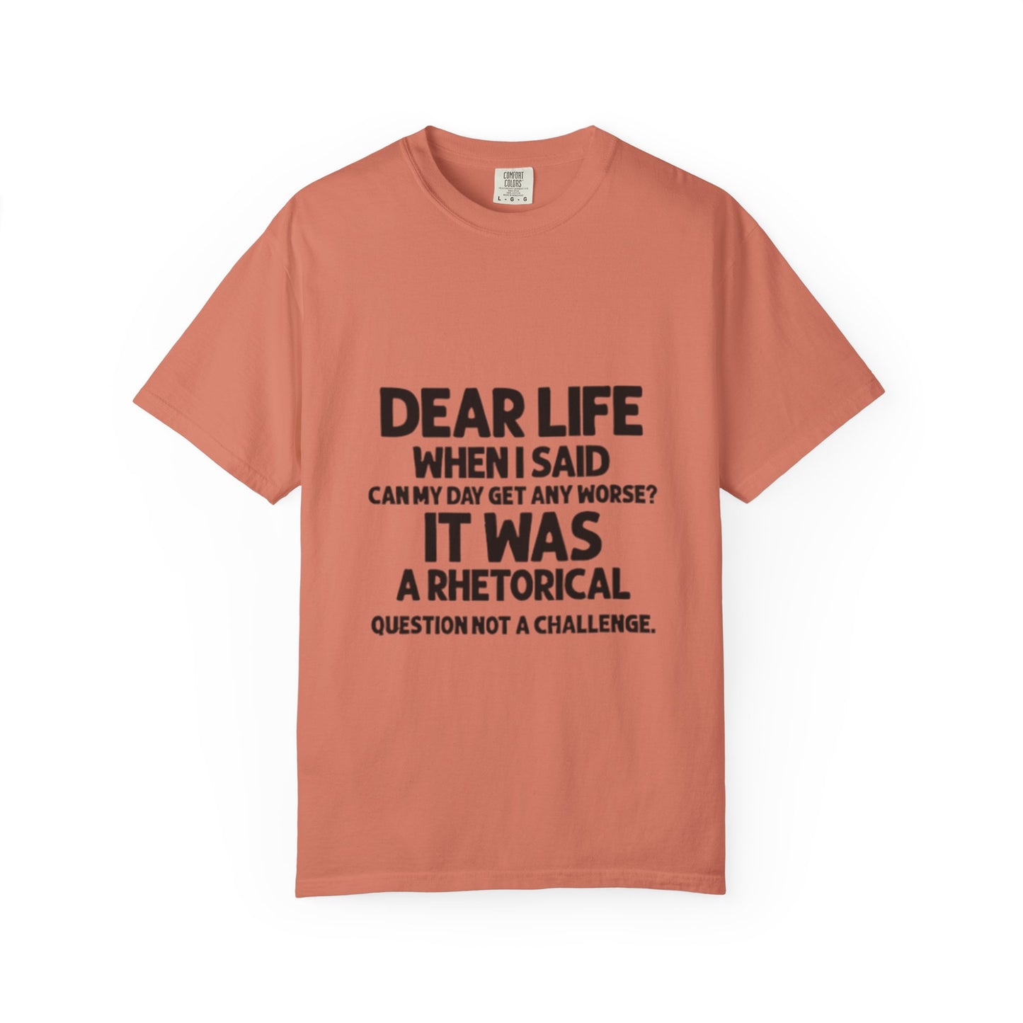 Dear Life T-shirt