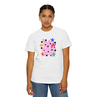Be Still T-Shirt — Colorful Retro Stars Graphic Tee