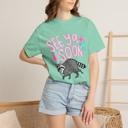See Ya Soon Raccoon T-Shirt